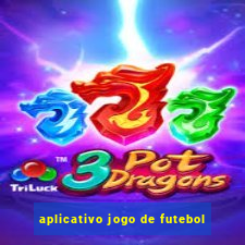 aplicativo jogo de futebol